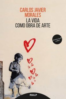 la vida como obra de arte (ebook)-carlos javier morales-9788432151569