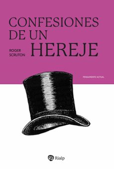 confesiones de un hereje-roger scruton-9788432169069
