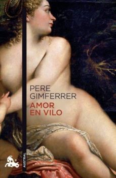 amor en vilo-pere gimferrer-9788432248269