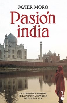 pasion india-javier moro-9788432250569