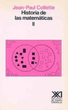 historia de las matematicas (t. 2)-jean paul collette-9788432305269