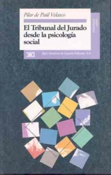 el tribunal del jurado desde la psicologia social ley organica 5/ 1995-pilar de paul velasco-9788432309069