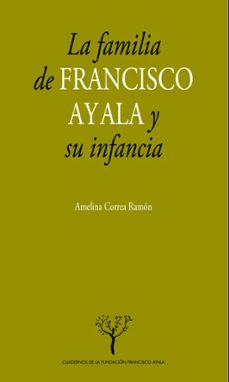 la familia de francisco ayala y su infancia-9788433850669