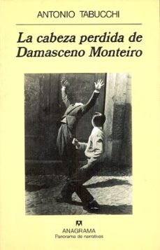 la cabeza perdida de damasceno monteiro (6ª ed.)-antonio tabucchi-9788433908469