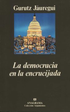la democracia en la encrucijada-gurutz jauregui-9788433913869