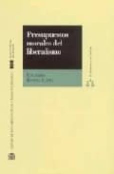 presupuestos morales del liberalismo-eduardo rivera lopez-9788434009769