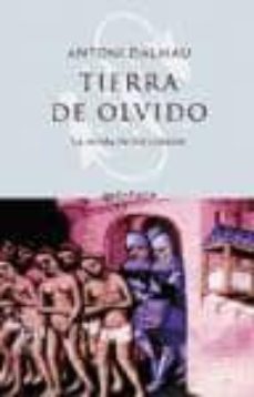 tierra de olvido: la senda de los cataros-antoni dalmau-9788435069069