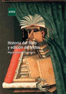 historia del libro y edicion de textos-miguel angel perez priego-9788436274769