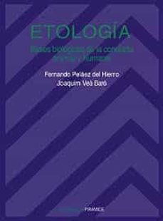 etologia: bases biologicas de la conducta animal y humana-fernando pelaez del hierro-joaquim vea baro-9788436810769