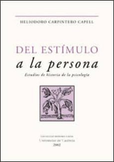 del estimulo a la persona: estudios de historia de la psicologia-9788437053769