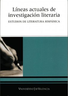 lineas actuales de investigacion literaria: estudios de literatur a hispanica-9788437060569