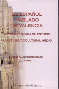 el español hablado de valencia-jose ramon gomez-9788437067469