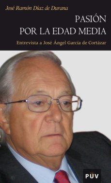 pasión por la edad media (ebook)-jose ramon diaz de durana-9788437087269