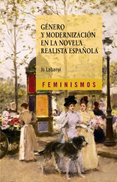 genero y modernizacion en la novela realista española-9788437628769