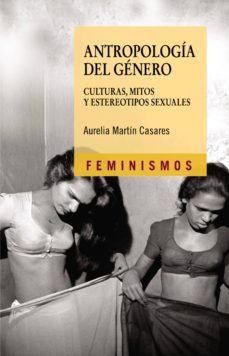 antropologia del genero (ebook)-aurelia martin casares-9788437637969