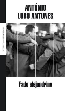 fado alejandrino-antonio lobo antunes-9788439712169