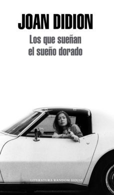 los que sueñan el sueño dorado (ebook)-joan didion-9788439726869