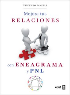 mejora tus relaciones con eneagrama y pnl-vincenzo fanelli-9788441427969