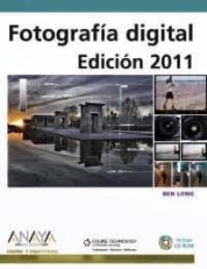 fotografia digital (edicion 2011) (incluye cd-rom) (diseño y crea tividad)-9788441527669