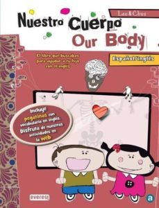 leo & chus: nuestro cuerpo = our body (ed. bilingue español-ingle s)-9788444148069