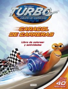 turbo. equipo de carreras. caracol de carreras. libro de colorear y actividades con pegatinas-9788444169569
