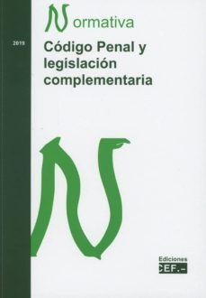 codigo penal y legislacion complementaria. normativa 2019-9788445438169