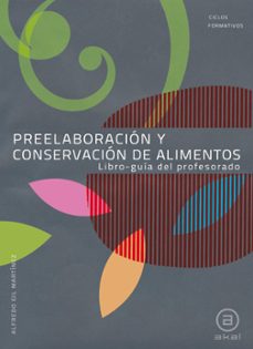preelaboracion y conservacion de alimentos. libro-guia del profes orado-9788446031369