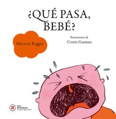 ¿que pasa, bebe?-mariana baggio-9788446053569