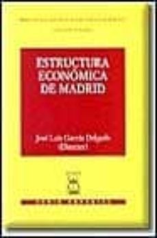 estructura economica de madrid-jose luis garcia delgado-9788447012169