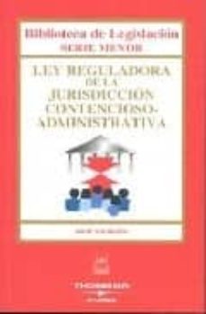 ley reguladora de la jurisdiccion contencioso-administrativa (5ª ed.)-9788447028269