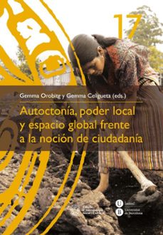 autoctonia, poder local y espacio global-gemma orobitg-9788447535569