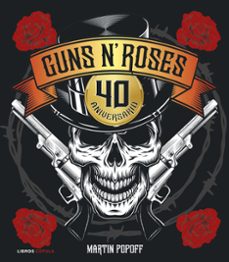 guns n' roses. 40 aniversario-martin popoff-9788448043469