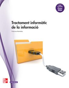 tractament informatic de la informacio. tècnic en gestio administrativa. grau mitja ed 2012-francsica montañez-9788448180669