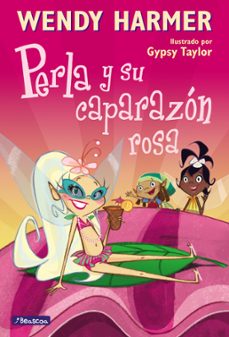 perla 9 - perla y su caparazón rosa (ebook)-wendy harmer-gypsy taylor-9788448842369
