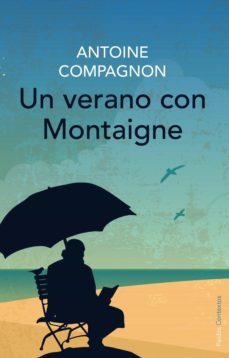 un verano con montaigne (ebook)-antoine compagnon-9788449330469