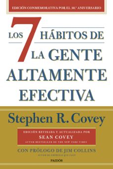 los 7 habitos de la gente altamente efectiva (30.º aniversario)-9788449341069