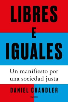 libres e iguales (ebook)-daniel chandler-9788449343469