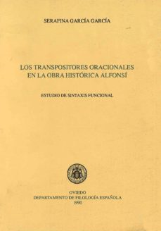 transpositores oracionales en la obra historica alfonsi, la-serafina garcia-9788460075769