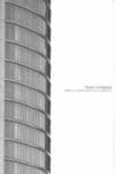 tecnica y estrategias: sobre la construccion de la torre syv (tor re sacyr) (bilingue castellano-ingles)-iñaki abalos-9788461336869