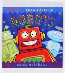 (pe) hola! robots (para l orella)-libby hamilton-hannah wilson-9788466123969