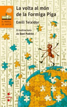 la volta al món de la formiga piga-emili teixidor-9788466127769