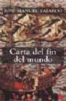 carta del fin del mundo-jose manuel fajardo-9788466304269