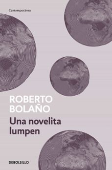 una novelita lumpen-roberto bolaño-9788466337069