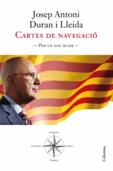 cartes de navegació. per un nou rumb. (ebook)-josep antoni duran i lleida-9788466414869