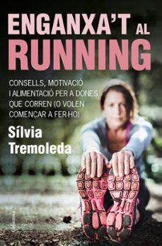 enganxa't al running-silvia tremoleda-9788466418669