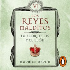 la flor de lis y el león (los reyes malditos 6) (audiolibro)-maurice druon-9788466666169
