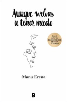 aunque vuelvas a tener miedo (ebook)-manu erena-9788466674669