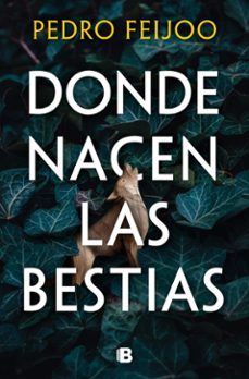 donde nacen las bestias (ebook)-pedro feijoo-9788466682169