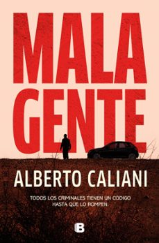 mala gente-alberto caliani-9788466684569