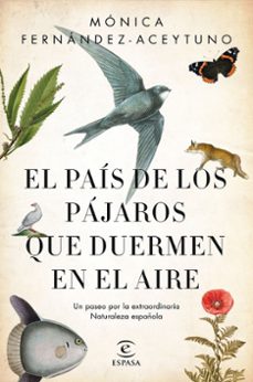 el pais de los pajaros que duermen en el aire-monica fernandez aceytuno-9788467051469